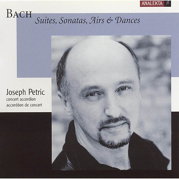 Suites,Sonatas,Airs & Dances, Joseph Petric