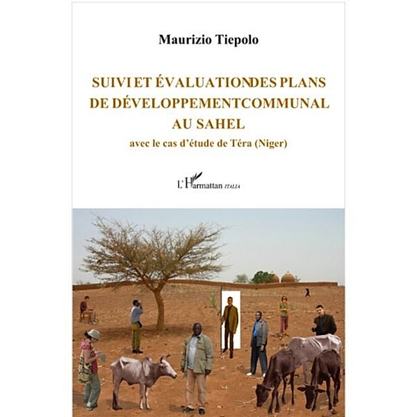 Suivi et evaluation des plans de developpement communal au Sahel / Hors-collection, Maurizio Tiepolo