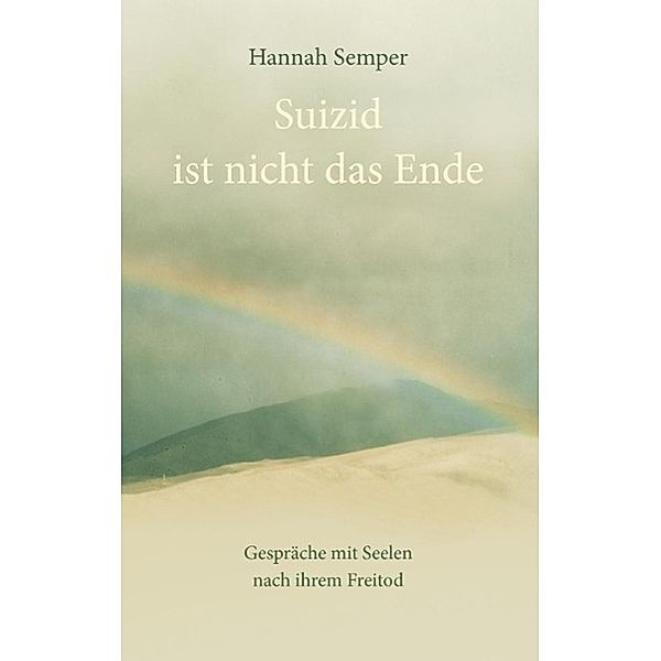 Suizid ist nicht das Ende, Hannah Semper