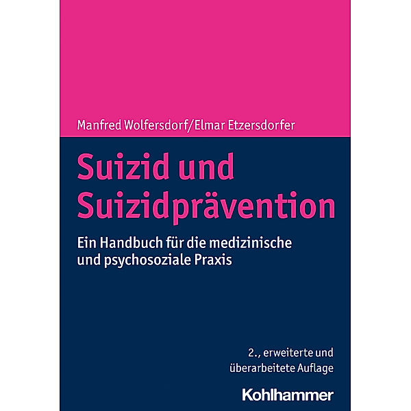 Suizid und Suizidprävention, Manfred Wolfersdorf, Elmar Etzersdorfer