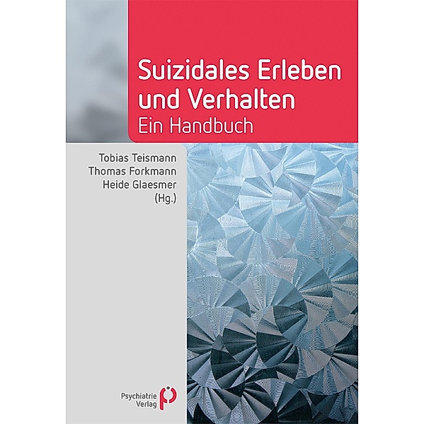 Suizidales Erleben und Verhalten / Fachwissen (Psychatrie Verlag)