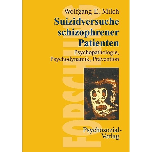 Suizidversuche schizophrener Patienten, Wolfgang E. Milch