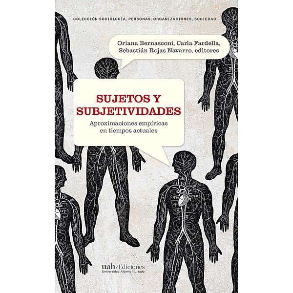 Sujetos y subjetividades, Oriana Bernasconi, Carla Fardella, Sebastián Rojas Navarro (Editores)