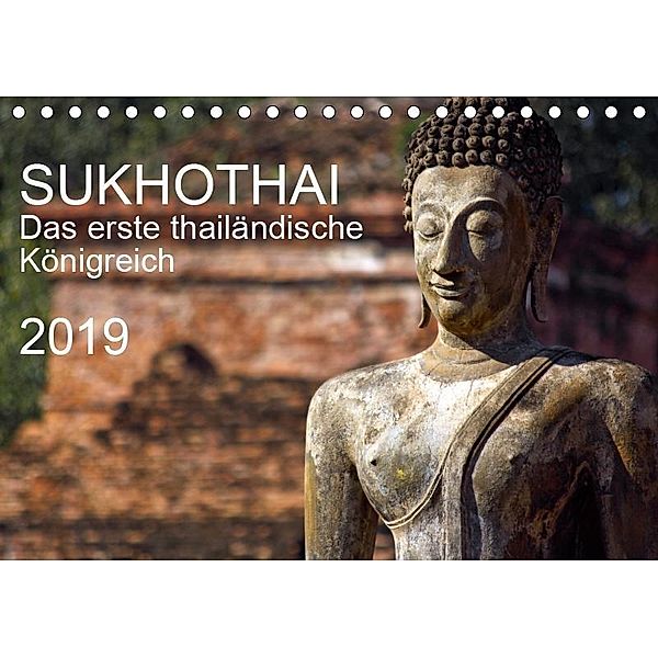 Sukhothai 2019 (Tischkalender 2019 DIN A5 quer), Geza J. Holzinger