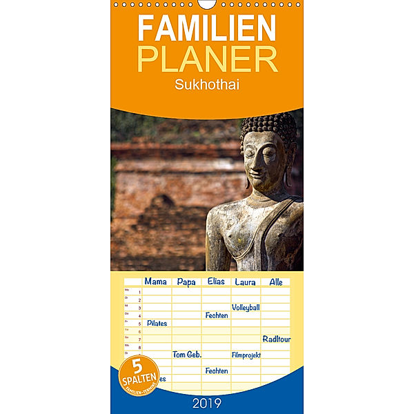 Sukhothai - das erste Königreich der Thai.- Familienplaner hoch (Wandkalender 2019 , 21 cm x 45 cm, hoch), Geza J. Holzinger