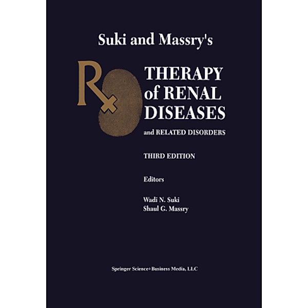 Suki and Massry's Therapy of Renal Diseases and Related Disorders