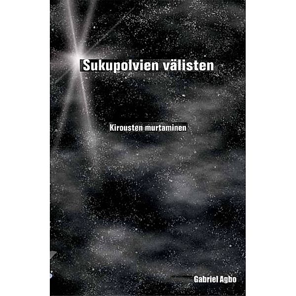 Sukupolvien välisten kirousten murtaminen:, Gabriel Agbo