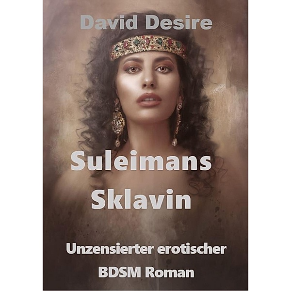 Sulaimans Sklavin, David Desire