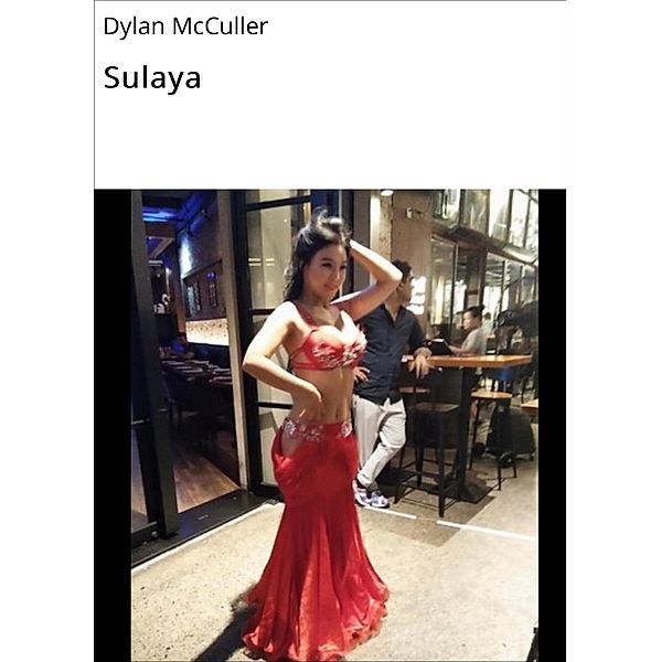 Sulaya, Dylan McCuller
