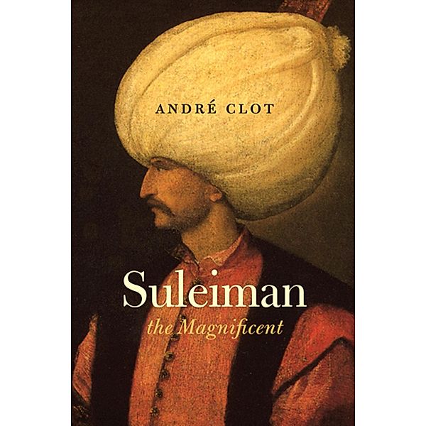 Suleiman the Magnificent, André Clot