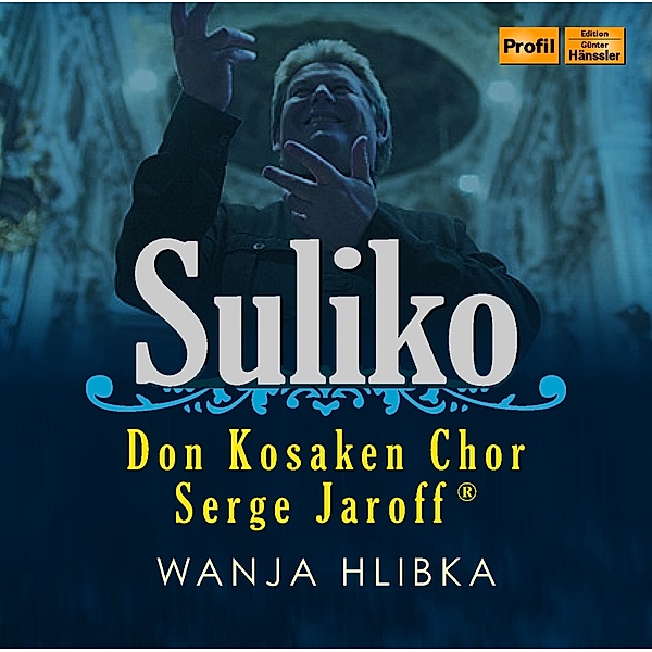 Suliko, W. Hlibka, Don Kosaken Chor Serge Jaroff