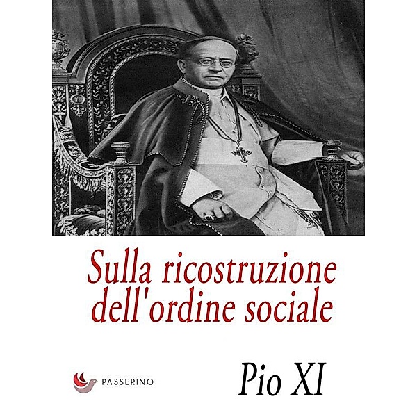 Sulla ricostruzione dell'ordine sociale, Pio XI