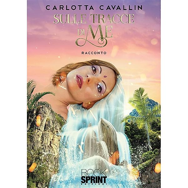 Sulle tracce di me, Carlotta Cavallin