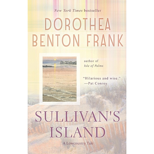 Sullivan's Island / Lowcountry Tales Bd.1, Dorothea Benton Frank