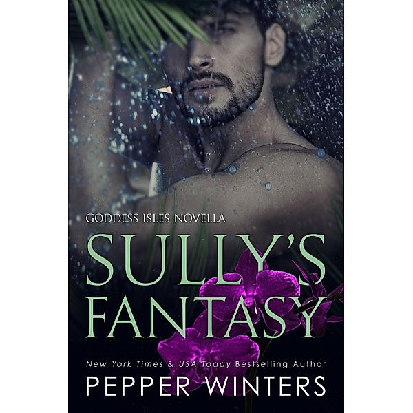Sully's Fantasy (Goddess Isles, #6) / Goddess Isles, Pepper Winters