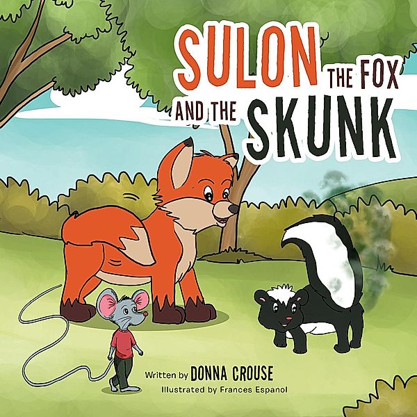 Sulon the Fox and the Skunk, Donna Crouse