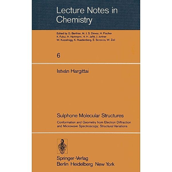 Sulphone Molecular Structures / Lecture Notes in Chemistry Bd.6, Istvan Hargittai