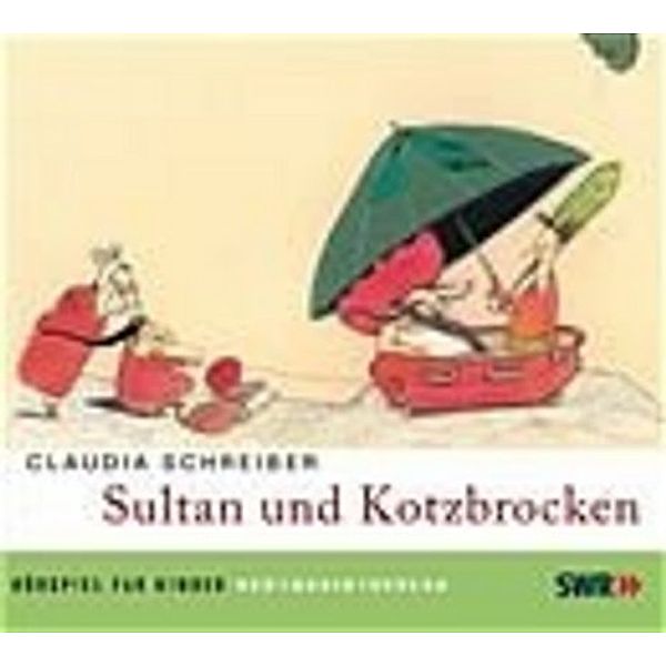 Sultan - 1 - Sultan und Kotzbrocken, Claudia Schreiber