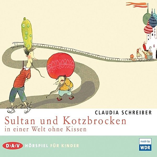 Sultan - 2 - Sultan und Kotzbrocken in einer Welt ohne Kissen, Claudia Schreiber