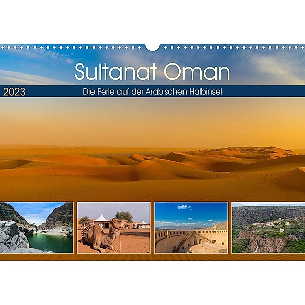 Sultanat Oman - Die Perle auf der Arabischen Halbinsel (Wandkalender 2023 DIN A3 quer), Photo4emotion.com