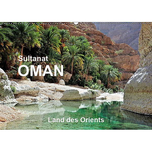 Sultanat Oman - Land des Orients (Wandkalender 2019 DIN A2 quer), Jürgen Feuerer