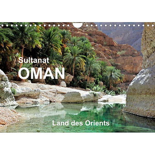 Sultanat Oman - Land des Orients (Wandkalender 2022 DIN A4 quer), Jürgen Feuerer