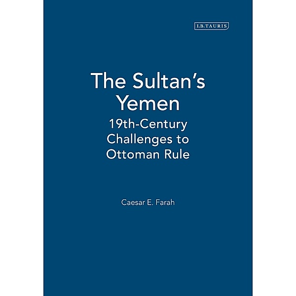 Sultan's Yemen, The, Caesar E. Farah
