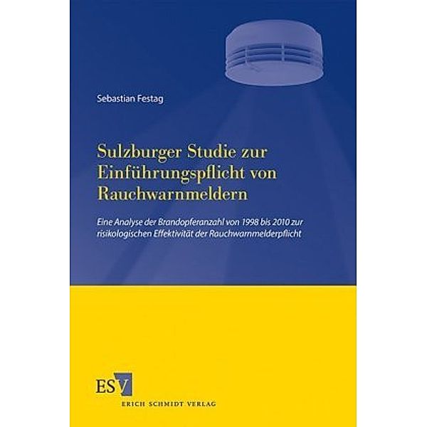 Sulzburger Studie zur Einführungspflicht von Rauchwarnmeldern, Sebastian Festag