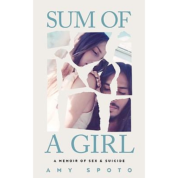 Sum of a Girl, Amy Spoto
