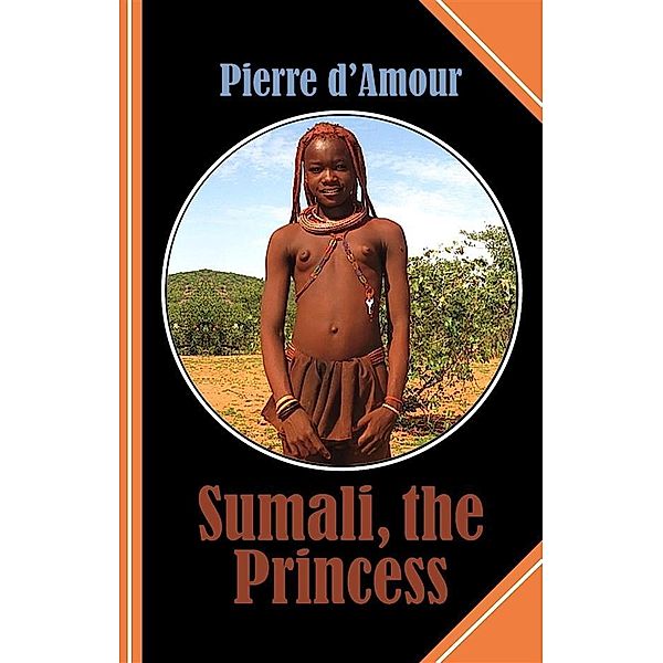 Sumali, the Princess, Pierre D'Amour
