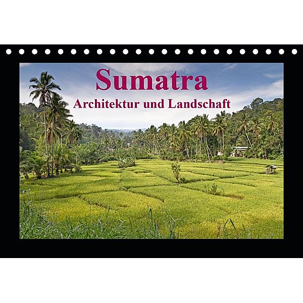 Sumatra - Architektur und Landschaft (Tischkalender 2021 DIN A5 quer), Thomas Leonhardy