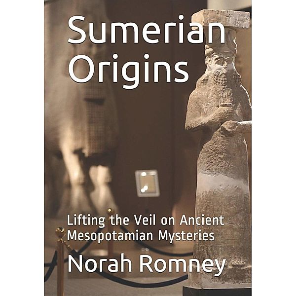 Sumerian Origins, Norah Romney