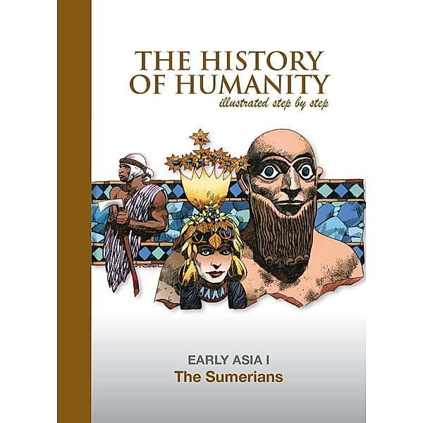 Sumerians / The History of Humanity illustated step by step