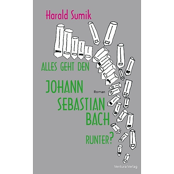 Sumik, H: Alles geht den Johann Sebastian Bach runter?, Harald Sumik