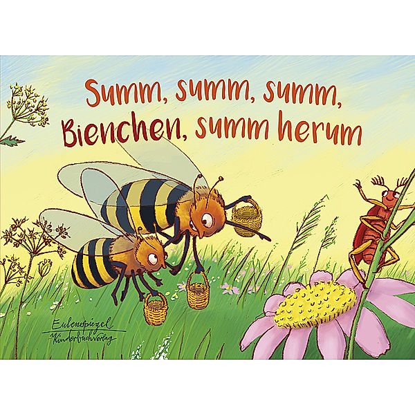 Summ, summ, summ, Bienchen, summ herum, August Heinrich Hoffmann Von Fallersleben