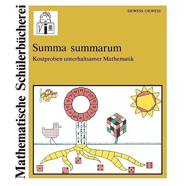 Summa summarum / Mathematische Schülerbücherei Bd.125, Günter Dewess