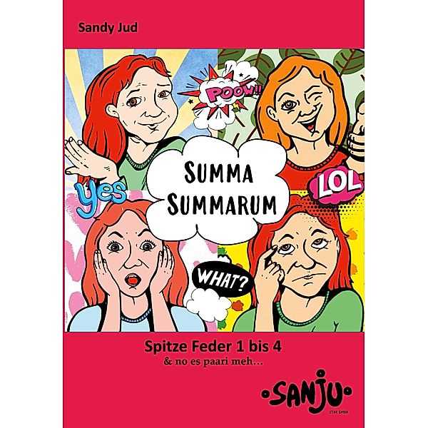 Summa Summarum / Spitze Feder Bd.5, Sandy Jud