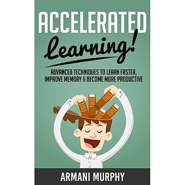 SummaReads Media LLC: Accelerated Learning, Armani Murphy