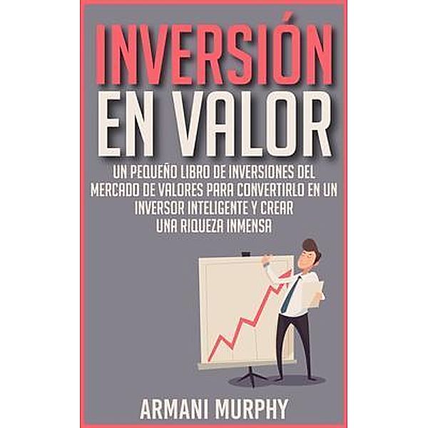 SummaReads Media LLC: Inversión en Valor, Armani Murphy