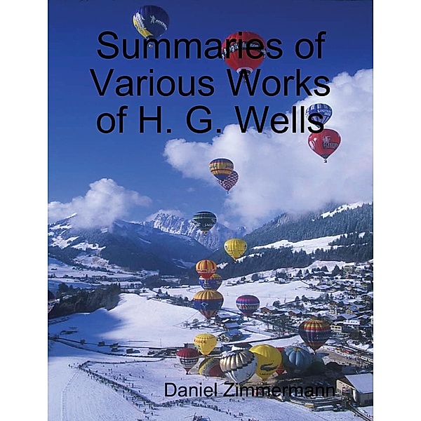 Summaries of Various Works of H. G. Wells, Daniel Zimmermann