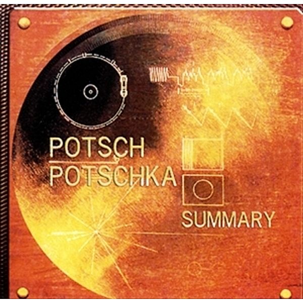 Summary, Potsch Potschka