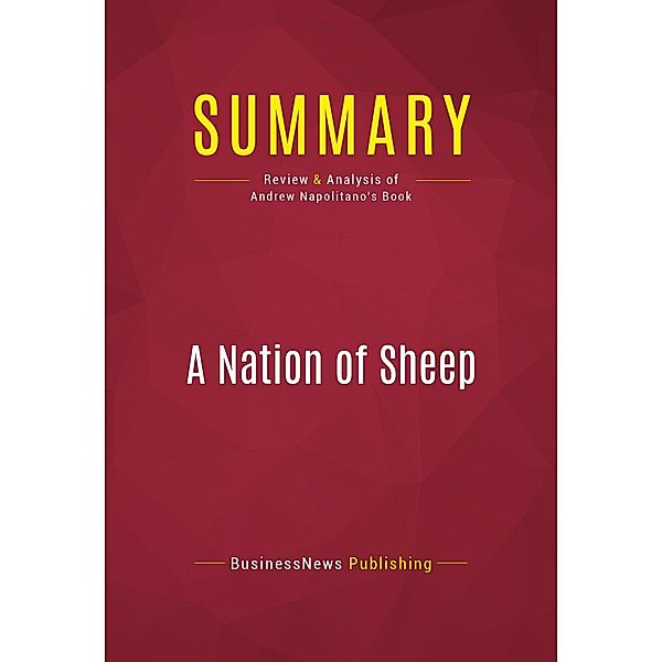 Summary: A Nation of Sheep, Businessnews Publishing
