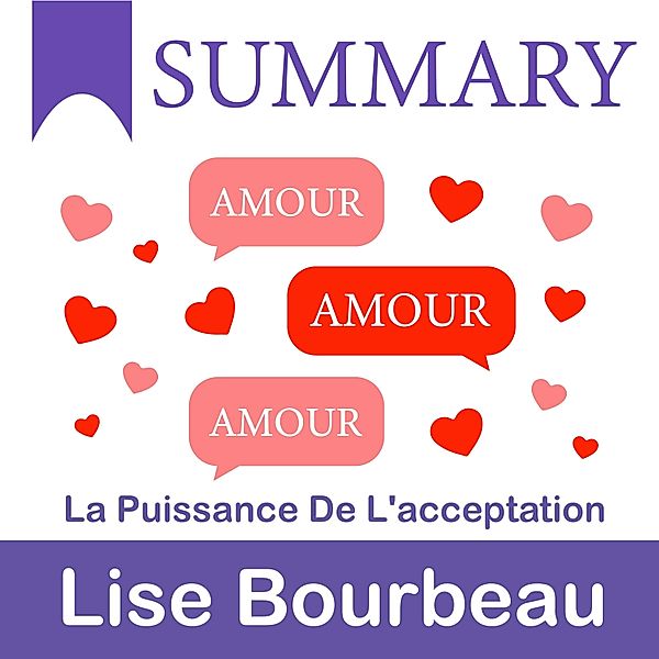 Summary – Amour, amour, amour: La puissance de l'acceptation, Ivi Green