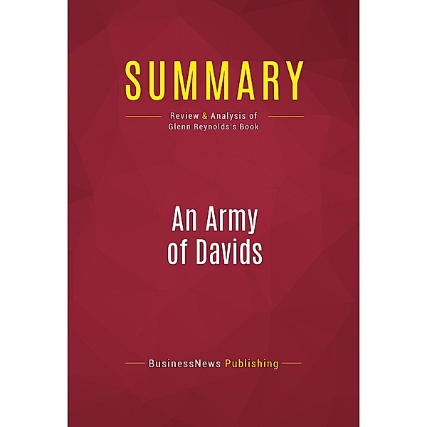 Summary: An Army of Davids, Businessnews Publishing