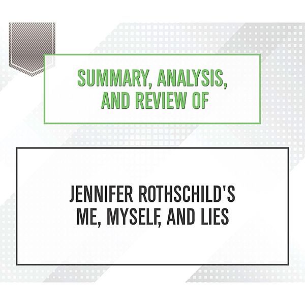 Summary, Analysis, and Review of Jennifer Rothschild's Me, Myself, and Lies, Start Publishing Notes