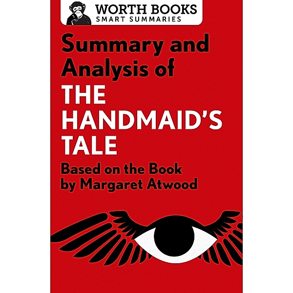 Summary and Analysis of The Handmaid's Tale / Smart Summaries, Worth Books