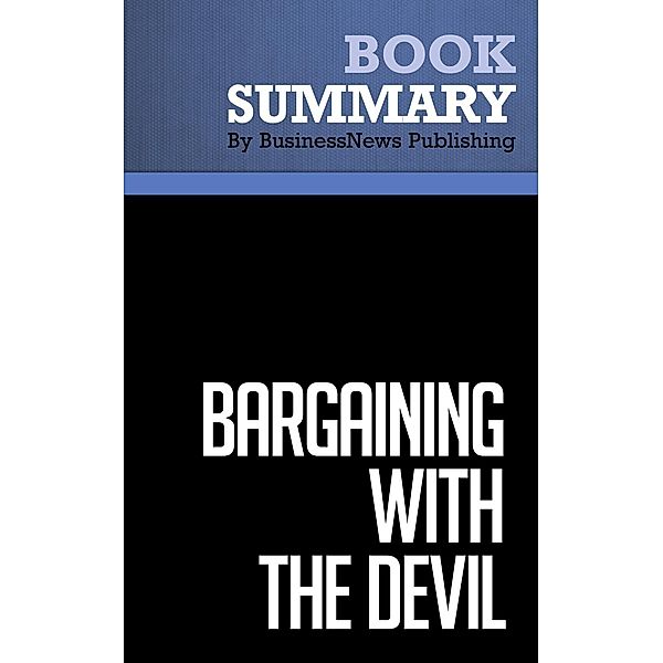 Summary: Bargaining With The Devil - Robert Mnookin, BusinessNews Publishing