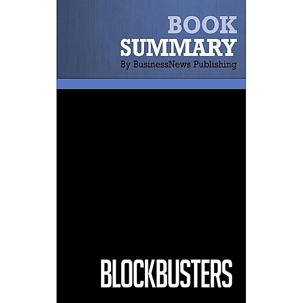 Summary: Blockbusters - Gary Lynn and Richard Reilly, BusinessNews Publishing