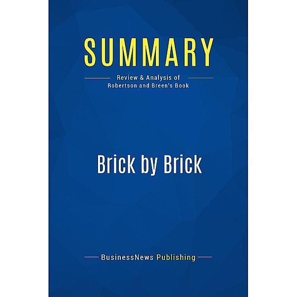 Summary: Brick by Brick, Businessnews Publishing