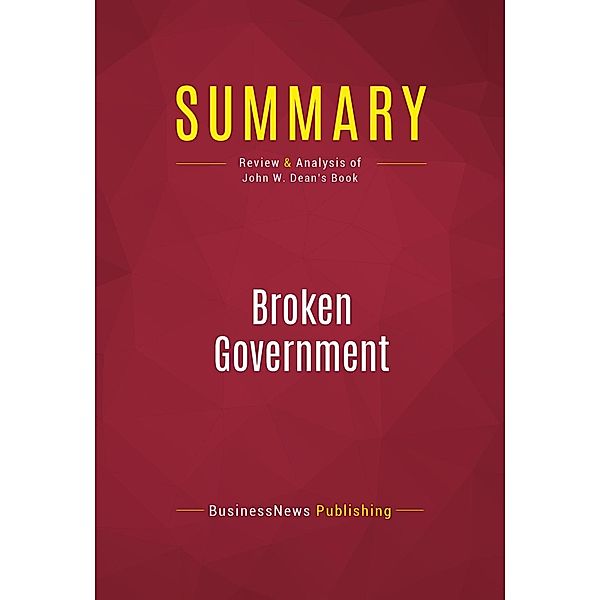 Summary: Broken Government, Businessnews Publishing